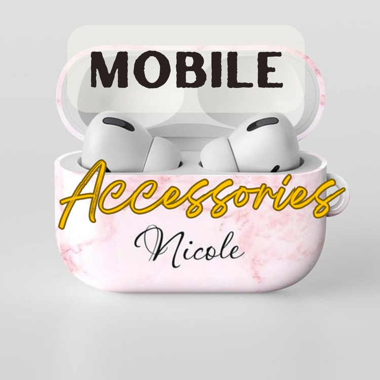 MOBILE ACCESSORIES